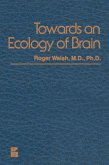 Towards an Ecology of Brain Towards an Ecology of Brain