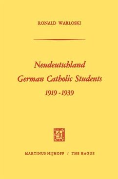 Neudeutschland, German Catholic Students 1919¿1939 - Warloski, Ronald