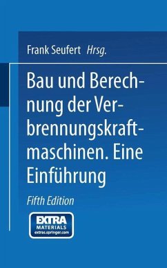 Bau und Berechnung der Verbrennungskraftmaschinen - Seufert, Frank