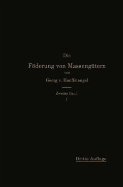 Die Förderung von Massengütern - Hanffstengel, Georg von