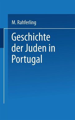 Geschichte der Juden in Portugal - Kayserling, Meyer