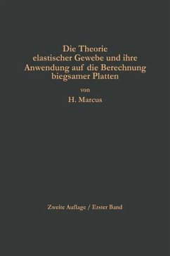 Die Theorie elastischer Gewebe und ihre Anwendung auf die Berechnung biegsamer Platten - Marcus, Henri