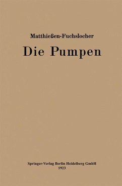 Die Pumpen - Matthießen, Herrmann O.W.;Fuchslocher, Eugen A.