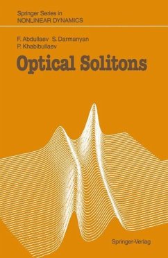 Optical Solitons - Abdullaev, Fatkhulla;Darmanyan, Sergei;Khabibullaev, Pulat