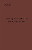 Arzneipflanzenkultur und Kräuterhandel