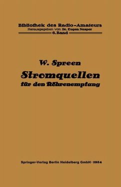 Stromquellen für den Röhrenempfang - Spreen, Wilhelm;Nesper, Eugen