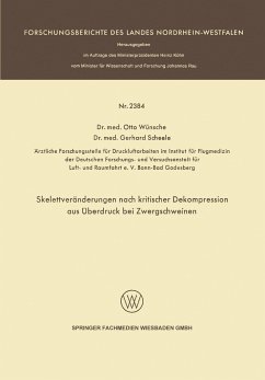 Skelettveränderungen nach kritischer Dekompression aus Überdruck bei Zwergschweinen - Wünsche, Otto