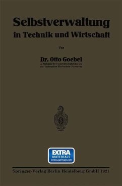Selbstverwaltung in Technik und Wirtschaft - Goebel, Otto H.