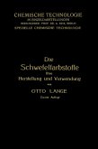 Die Schwefelfarbstoffe ihre Herstellung und Verwendung Die Schwefelfarbstoffe ihre Herstellung und Verwendung