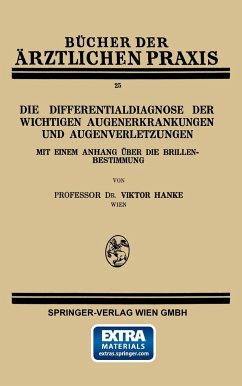 Die Differentialdiagnose der Wichtigen Augenerkrankungen und Augenverletzungen - Hanke, Viktor