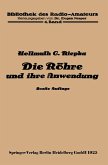 Die Röhre und ihre Anwendung Die Röhre und ihre Anwendung