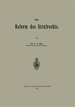 Die Reform des Strafrechts - Bar, Ludwig von