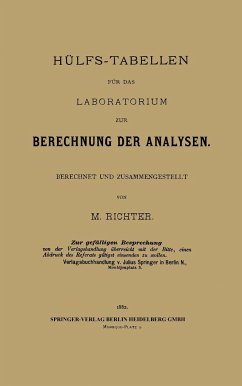 Hülfs-Tabellen für das Laboratorium zur Berechnung der Analysen - Richter, Max Moritz