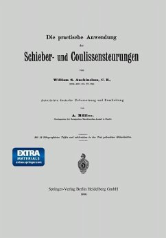 Die practische Anwendung der Schieber- und Coulissensteurungen - Auchincloss, S.;Müller, A.