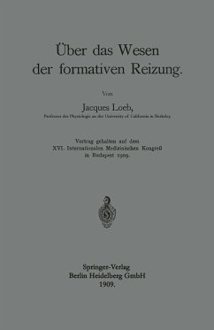 Über das Wesen der formativen Reizung - Loeb, Jacques