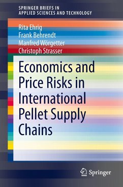 Economics and Price Risks in International Pellet Supply Chains - Ehrig, Rita;Behrendt, Frank;Wörgetter, Manfred