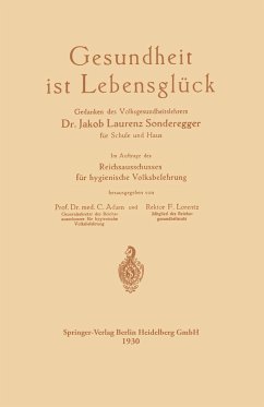 Gesundheit ist Lebensglück - Sonderegger, Jakob Laurenz;Adam, Curt;Lorentz, Friedrich Hermann