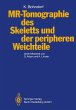 MR-Tomographie des Skeletts und der... - Bild 1