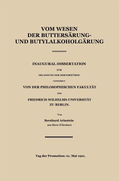 Vom Wesen der Buttersäure- und Butylalkoholgärung - Arinstein, Bernhard