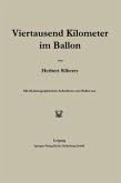 Viertausend Kilometer im Ballon Viertausend Kilometer im Ballon