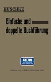 Leitfaden für den praktischen Unterricht in der Einfachen und Doppelten Buchführung Leitfaden für den praktischen Unterricht in der Einfachen und Doppelten Buchführung