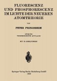 Fluorescenz und Phosphorescenz im Lichte der Neueren Atomtheorie
