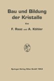 Bau und Bildung der Kristalle Bau und Bildung der Kristalle