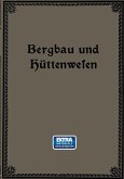 Bergbau und Hüttenwesen Bergbau und Hüttenwesen
