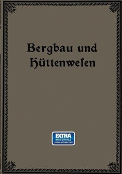 Bergbau und Hüttenwesen - Treptow, Emil;Wüst, Fritz;Borchers, Wilhelm