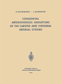 Congenital Arteriovenous Aneurysms of the Carotid and Vertebral Arterial Systems Congenital Arteriovenous Aneurysms of the Carotid and Vertebral Arterial Systems