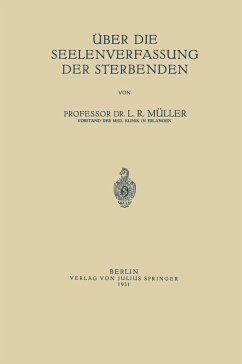 Über die Seelenverfassung der Sterbenden - Müller, Ludwig Robert