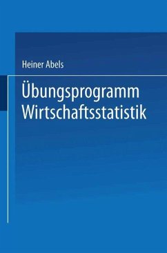 Übungsprogramm Wirtschaftsstatistik - Abels, Heiner;Degen, Horst