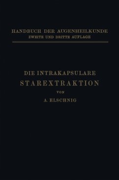 Die Intrakapsulare Starextraktion - Elschnig, Anton