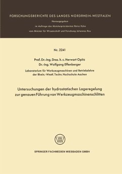 Untersuchungen der hydrostatischen Lageregelung zur genauen Führung von Werkzeugmaschinenschlitten - Opitz, Herwart