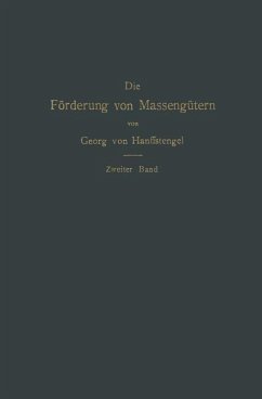 Die Förderung von Massengütern - Hanffstengel, Georg von