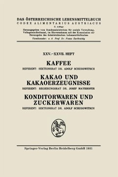 Kaffee: Kakao und Kakaoerzeugnisse: Konditorwaren und Zuckerwaren - Schugowitsch, Adolf;Mayrhofer, Josef;Österreich, Architektur Stiftung