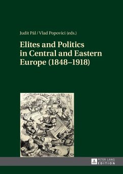 Elites and Politics in Central and Eastern Europe (1848¿1918)