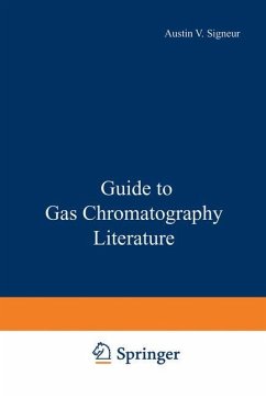 Guide to Gas Chromatography Literature - Signeur, Austin V.