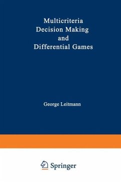 Multicriteria Decision Making and Differential Games