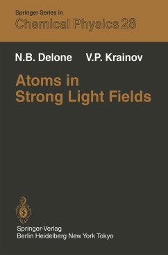 Atoms in Strong Light Fields - Delone, N. B.; Krainov, Vladimir Pavlovich