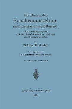 Die Theorie der Synchronmaschine im nichtstationären Betrieb - Laible, Theodor
