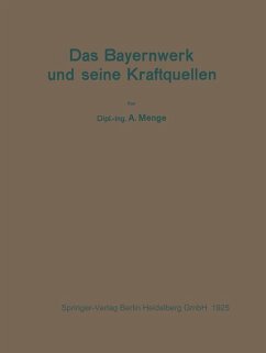 Das Bayernwerk und seine Kraftquellen - Menge, A.