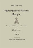 Zur Geschichte des 4. Garde-Grenadier-Regiments Königin Zur Geschichte des 4. Garde-Grenadier-Regiments Königin