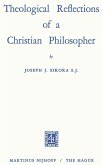 Theological Reflections of a Christian Philosopher Theological Reflections of a Christian Philosopher