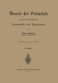 Theorie des Potentials und ihre Anwendungen auf Electrostatik und Magnetismus