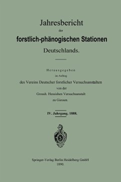 Jahresbericht der forstlich ¿ phänologischen Stationen Deutschlands - Vereins Deutscher forstlicher Versuchsanstalten von der Grossh. Hess