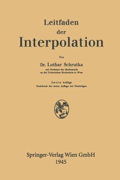 Leitfaden der Interpolation - Schrutka von Rechtenstamm, Lothar Wolfgang