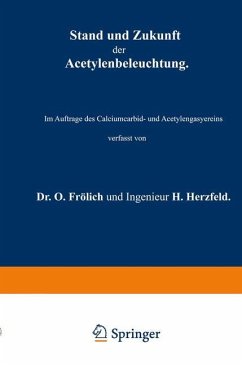 Stand und Zukunft der Acetylenbeleuchtung - Frölich, O.;Herzfeld, H.