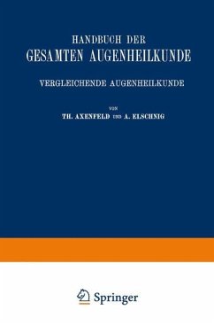 Handbuch der Gesamten Augenheilkunde - Schleich, Gustav von;Axenfeld, Theodor;Elschnig, Anaton