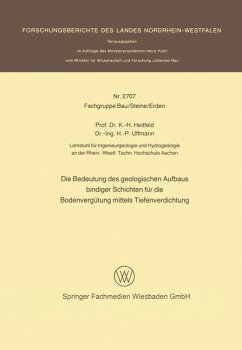 Die Bedeutung des geologischen Aufbaus bindiger Schichten für die Bodenvergütung mittels Tiefenverdichtung - Heitfeld, Karl-Heinrich